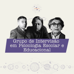 Leia mais sobre o artigo Grupo de Intervisão em Psicologia Escolar e Educacional