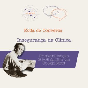 Leia mais sobre o artigo Roda de conversa – Insegurança na Clínica